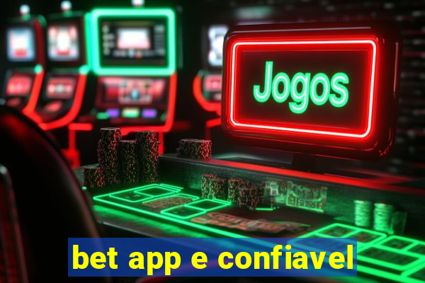 bet app e confiavel