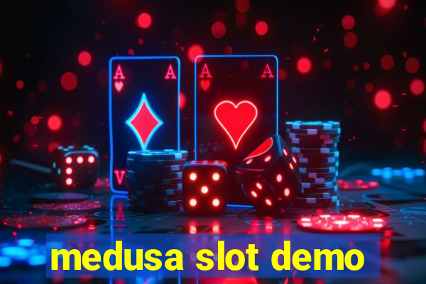 medusa slot demo