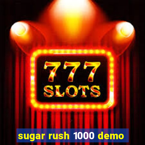 sugar rush 1000 demo