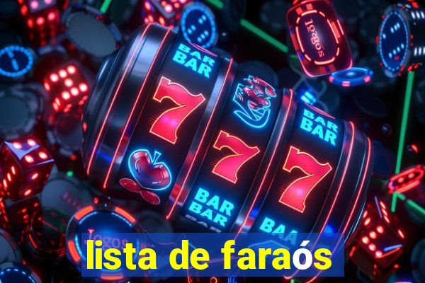 lista de faraós