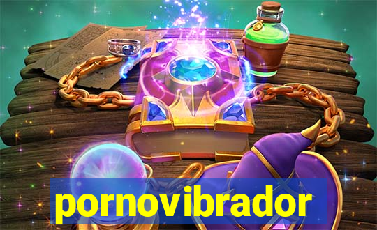 pornovibrador