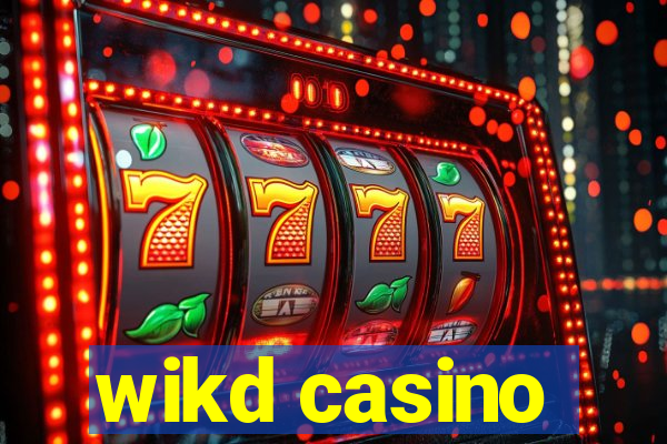 wikd casino