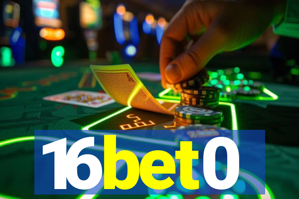 16bet0