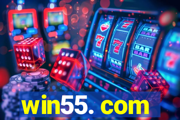 win55. com