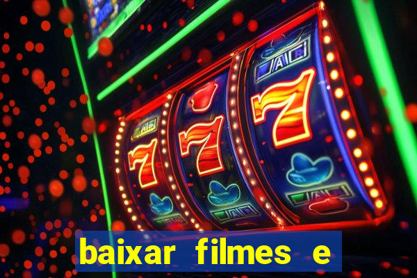 baixar filmes e series mp4