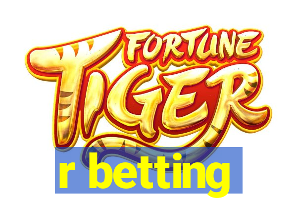 r betting