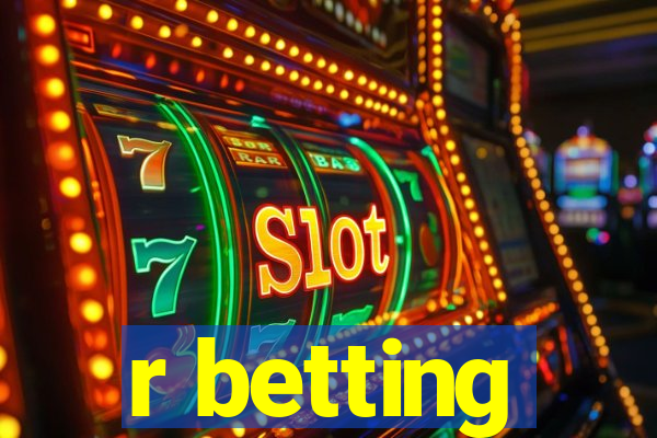 r betting