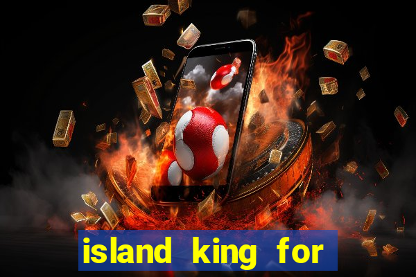 island king for glass cannon