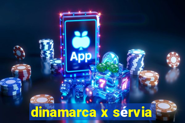 dinamarca x sérvia