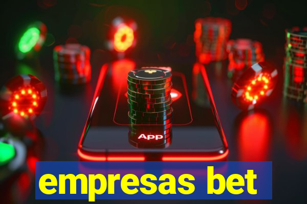 empresas bet