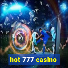 hot 777 casino