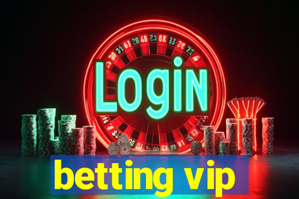 betting vip