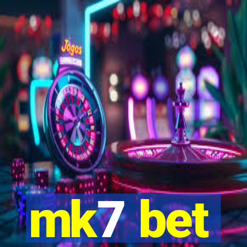 mk7 bet