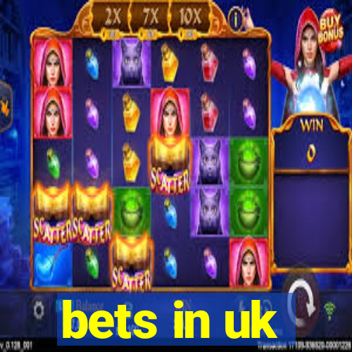 bets in uk