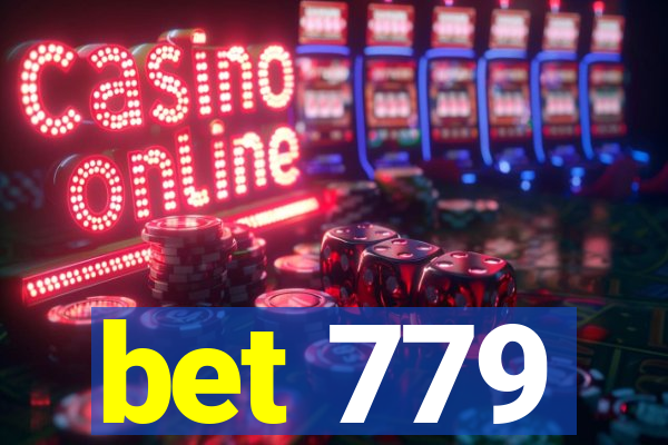 bet 779