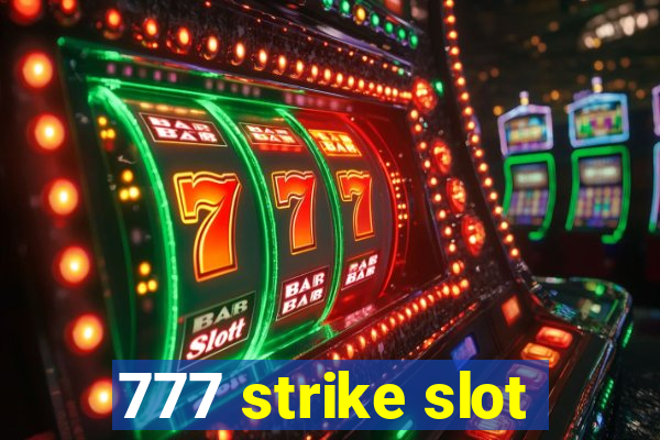 777 strike slot