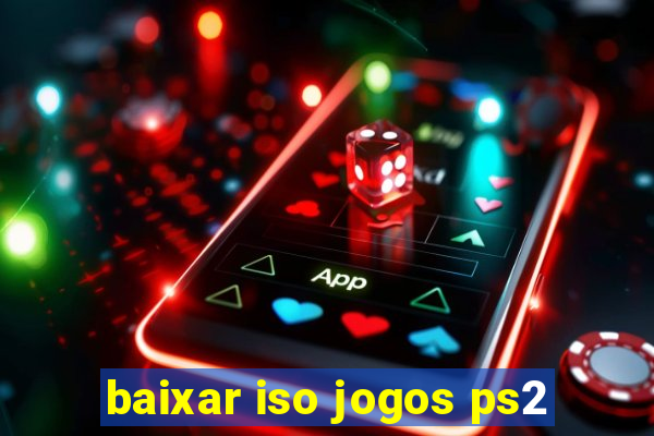 baixar iso jogos ps2