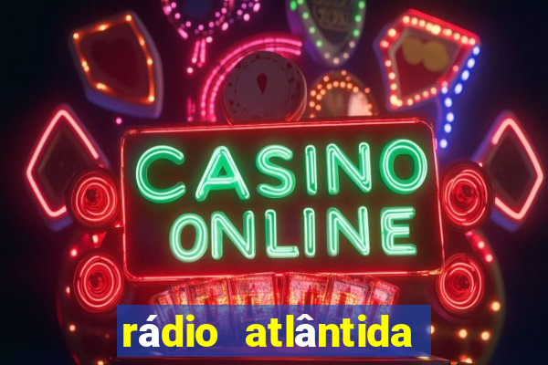 rádio atlântida porto alegre ao vivo