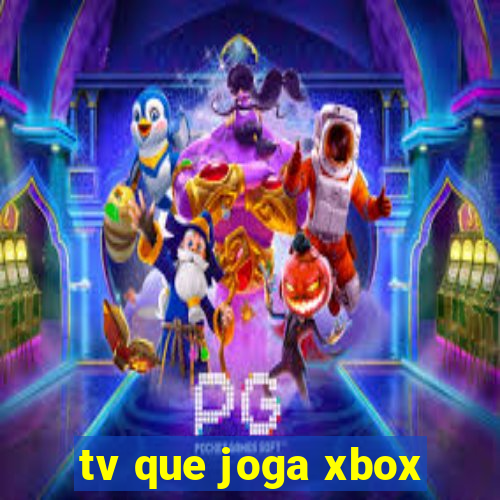 tv que joga xbox