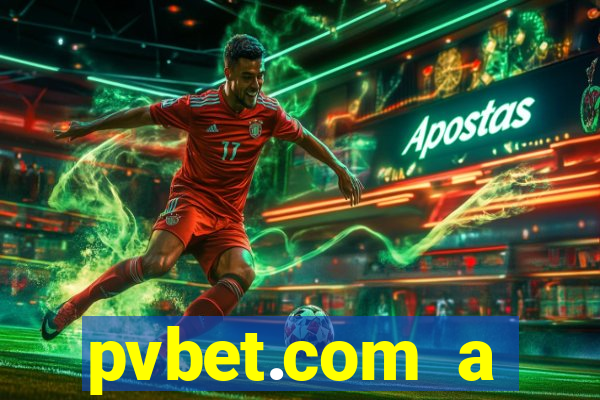 pvbet.com a plataforma de jogos