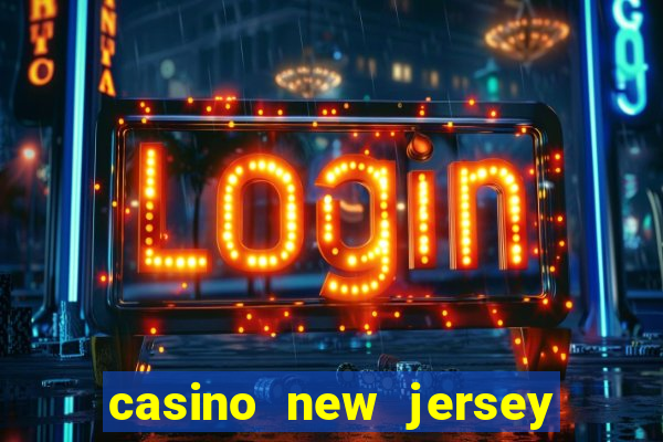 casino new jersey atlantic city