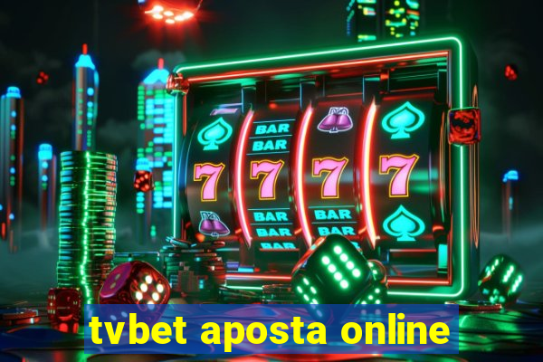 tvbet aposta online