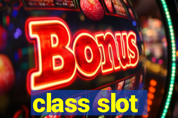 class slot