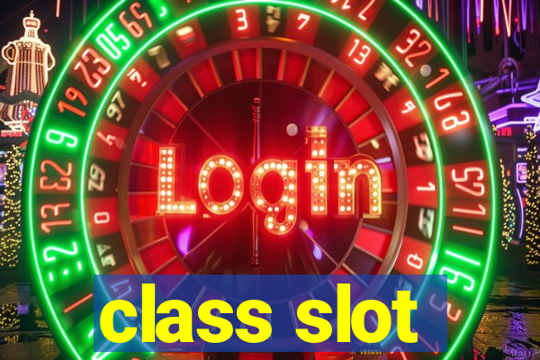 class slot