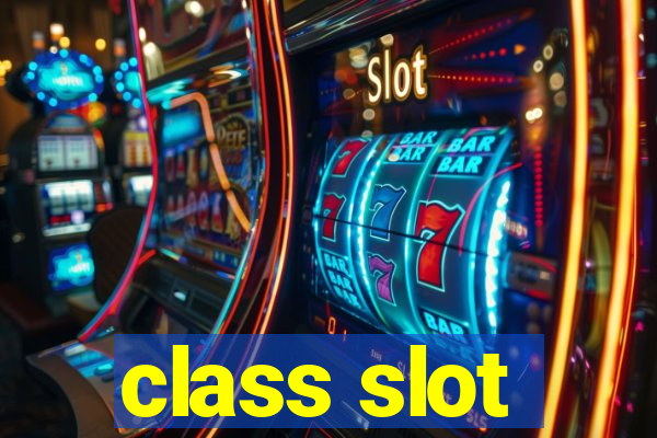 class slot