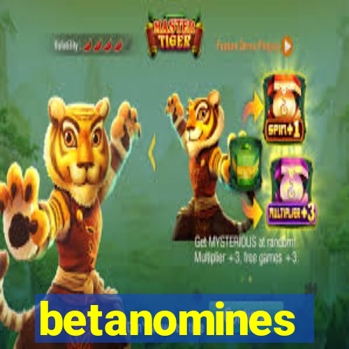 betanomines