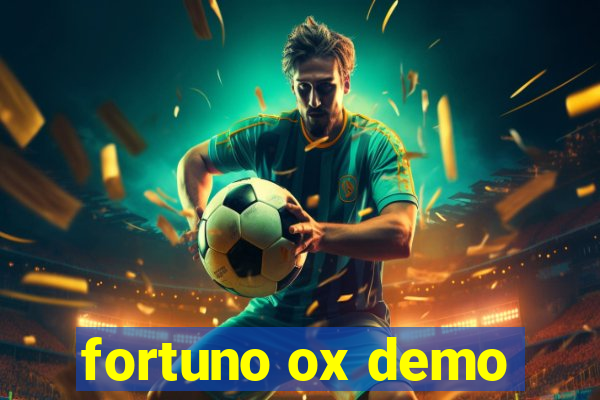 fortuno ox demo