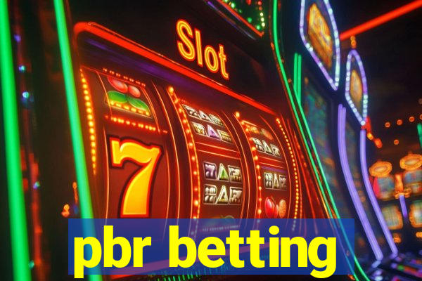 pbr betting