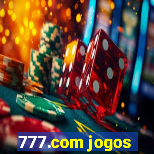 777.com jogos