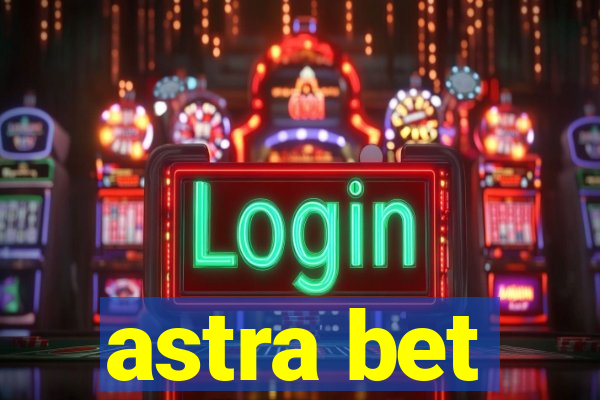 astra bet