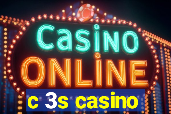 c 3s casino