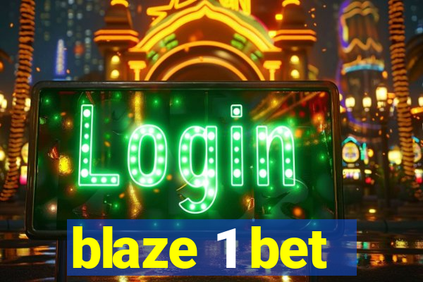 blaze 1 bet