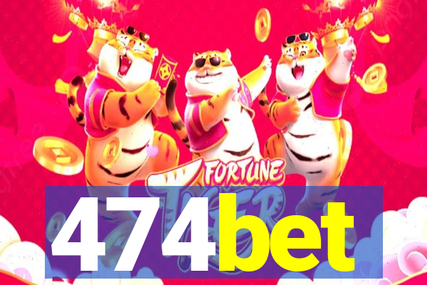 474bet