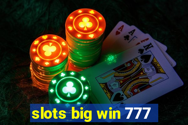 slots big win 777