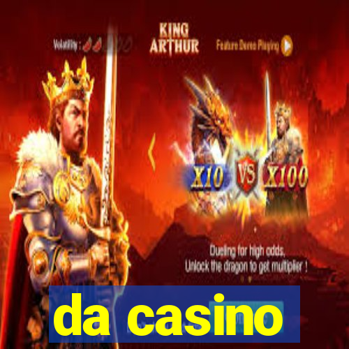 da casino