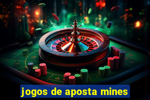 jogos de aposta mines