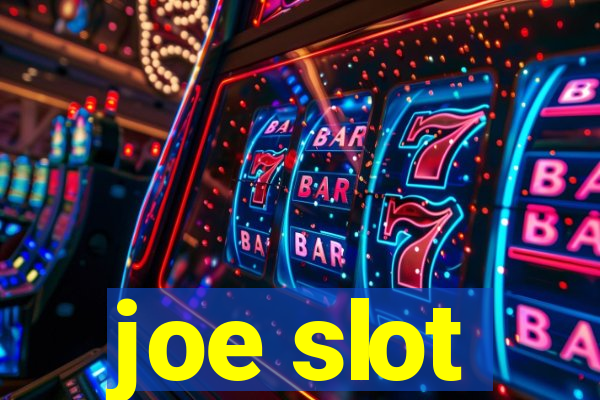 joe slot