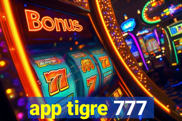 app tigre 777