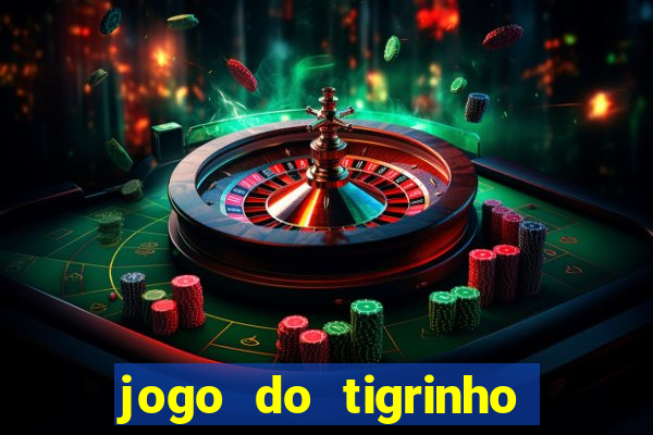 jogo do tigrinho deposito minimo 1 real