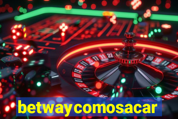 betwaycomosacar