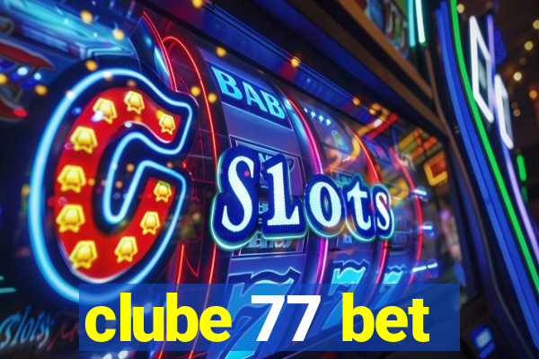 clube 77 bet