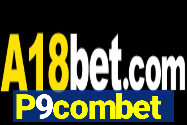 P9combet