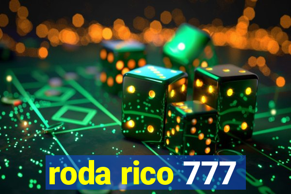 roda rico 777