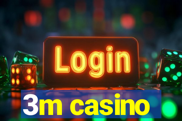 3m casino