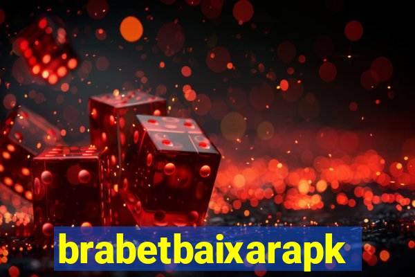 brabetbaixarapk