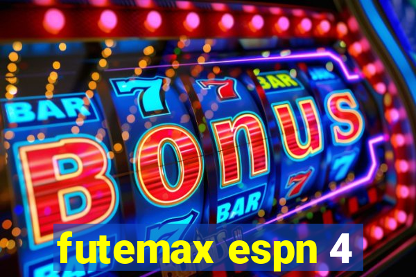 futemax espn 4